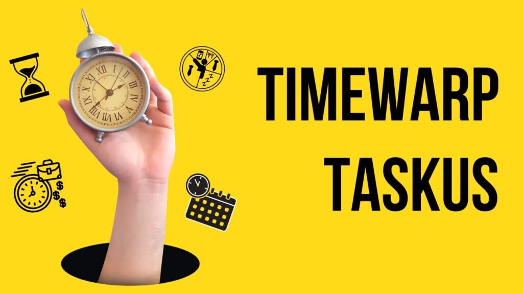 Unlocking Timewarp Taskus: Revolutionizing Productivity in the Digital Age
